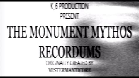 monument mythos timeline|is monument mythos real.